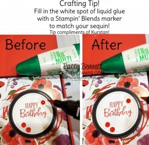 Craft Tip for Sequins! Color the dried glue that shows thru the center of the sequin with a matching Stampin' Blends marker!! compliments of Kurstan!