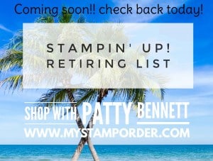 Stampin Up retiring list April 2020. Retiring cardmaking and papercrafting supplies. shop with Patty Bennett www.PattyStamps.com