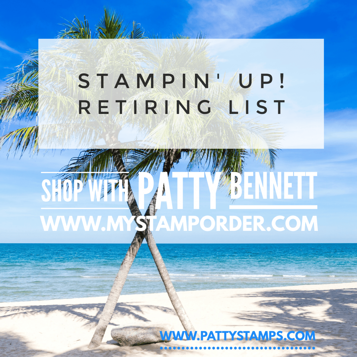 Stampin Up retiring list April 2020. Retiring cardmaking and papercrafting supplies. shop with Patty Bennett www.PattyStamps.com