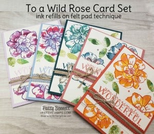 To a Wild Rose Stampin Up set featuring DIY Ink Refill technique on Felt. 2019-2021 In Color Ribbon accessories. Card ideas with Patty Bennett www.PattyStamps.com