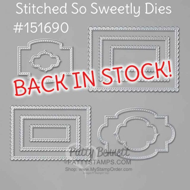 Stampin Up! Stitched So Sweetly dies back in stock item #151690 www.PattyStamps.com
