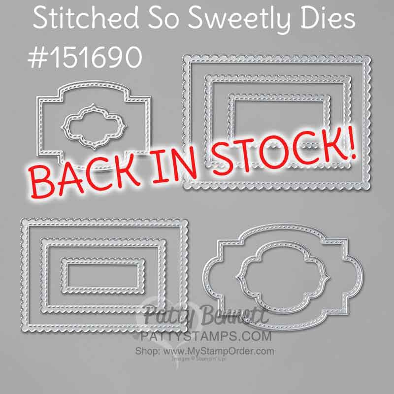 Stampin Up! Stitched So Sweetly dies back in stock item #151690 www.PattyStamps.com