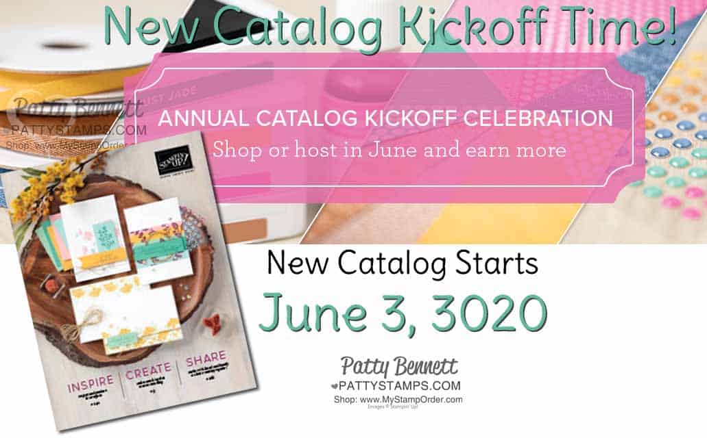 New 2020-2021 Stampin Up catalog with papercrafting and card making supplies starts June 3, 2020. Order online with Patty Bennett www.PattyStamps.com