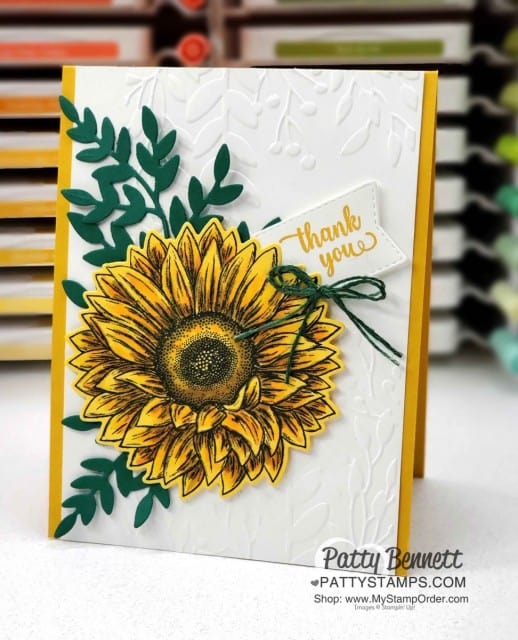 Celebrate Sunflowers bundle from Stampin Up colored with Stampin' Blends markers. Greenery embossing folder and Forever Flourishing leaf die. www.PattyStamps.com