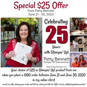 25th anniversary special from Patty Bennett, Stampin' Up! demonstrator celebrating 25 years of sharing papercrafting and card making projects, including handy tips and techniques! www.PattyStamps.com
