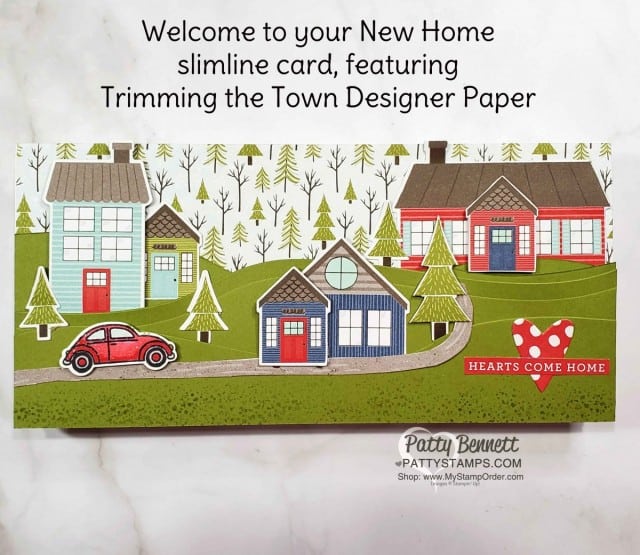 Housewarming, welcome to your new home slimline card featuring Stampin' Up! Trimming the Town designer paper and Coming Home bundle. by Patty Bennett www.PattyStamps.com