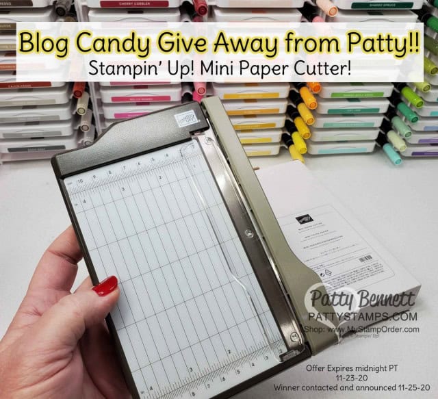 Stampin' UP! Mini Paper Cutter Blog Candy Give Away from Patty Bennett, www.PattyStamps.com expires 11-23-20