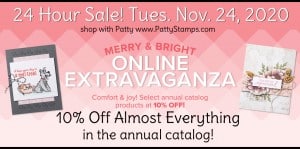 Merry & Bright Online Extravaganza Stampin' UP! Nov. 2020 Sale. www.PattyStamps.com