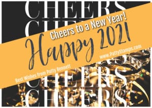 Happy New Year 2021 from Patty Bennett at www.PattyStamps.com