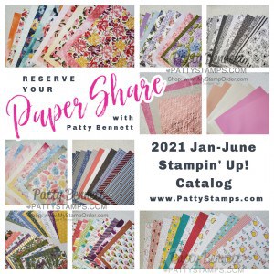 Stampin' Up! Paper Share, 2021 Jan-June mini catalog designer paper. www.PattyStamps.com
