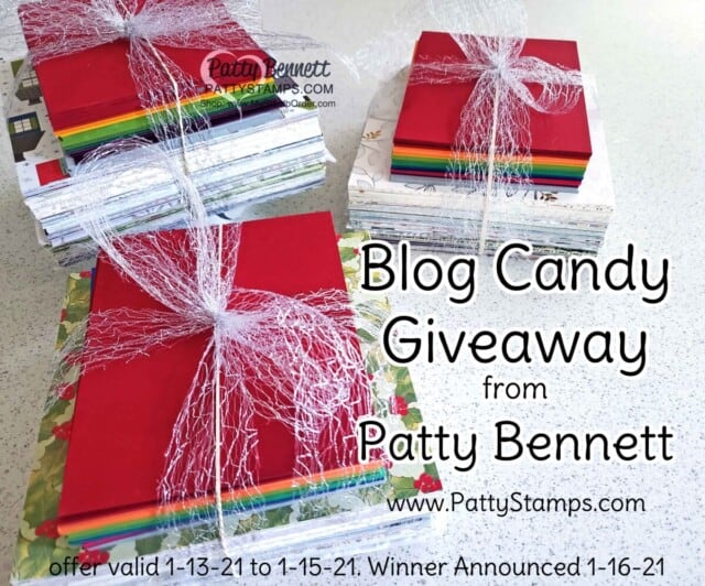 Triple Blog Candy Giveaway - Stampin' Up! Designer Paper and cardstock! Patty Bennett, www.PattyStamps.com winners announced 1-16-21