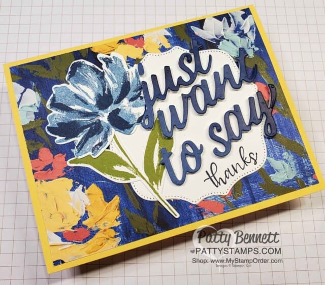 Fine Art Floral Suite and Art Gallery Bundle card idea featuring Just Want to Say die. by Patty Bennett www.PattyStamps.com