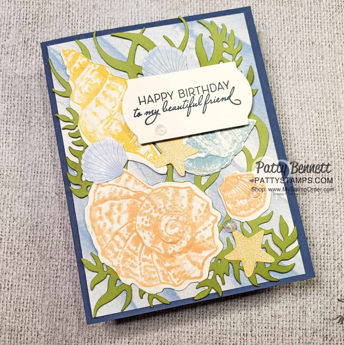 Card Making Tips featuring the Stampin' Up! Sand & Sea suite, Friends are like Seashells bundle and the Seashells embossing folder. by Patty Bennett www.PattyStamps.com