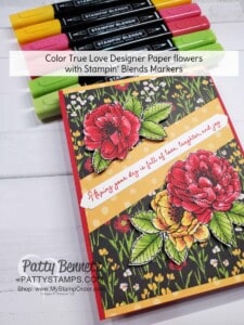 Split Card Idea using the Stampin' Up! paper trimmer and Flower & Field designer paper. Color the True Love designer paper with Stampin' Blends Markers. Card idea by Patty Bennett www.PattyStamps.com