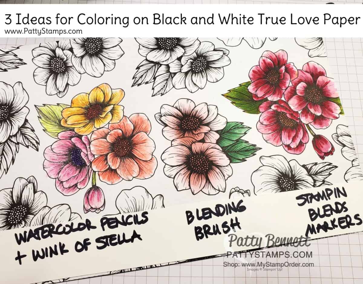 3 ways to color on the Stampin' Up! True Love designer paper #154281 www.PattyStamps.com Blending Brushes, Stampin blends markers and watercolor pencils.