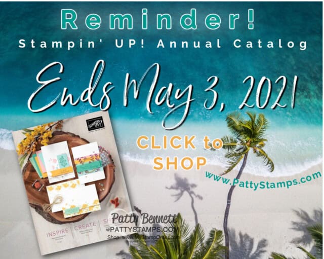 Shop Stampin' UP! 2019-2020 Annual Catalog Retiring products for papercrafting, card making and memory keeping. www.PattyStamps.com