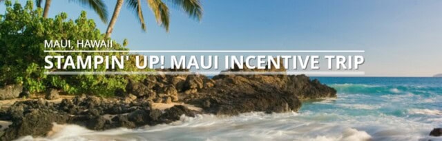 Stampin Up! Maui Incentive Trip 2021 - Patty Bennett www.PattyStamps.com