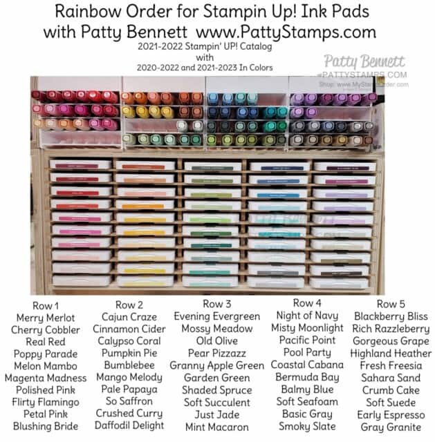 Stampin' Up! rainbow order for ink pads and Stampin' Blends markers for the 2021-2022 catalog, including In Colors. Patty Bennett www.PattyStamps.com  In Pad storage unit by Stamp-n-Storage, Stampin' Blends storage by Stampin' Up!