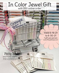 Stampin' Up! 2021 2023 In Color Jewels gift with purchase from Patty Bennett www.PattyStamps.com valid for online orders 6-16-21 to 6-30-21