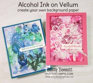 Cards created with Alcohol Ink on Vellum background technique including Wink of Stella, with Patty Bennett