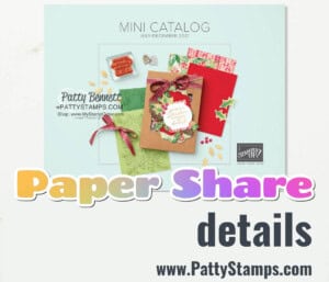 Stampin' UP! Holiday Catalog paper share with Patty Bennett. July 2021 www.PattyStamps.com