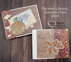 Fall Card Ideas featuring Stampin' UP! Blackberry Beauty Ephemera pack! by Patty Bennett www.PattyStamps.com