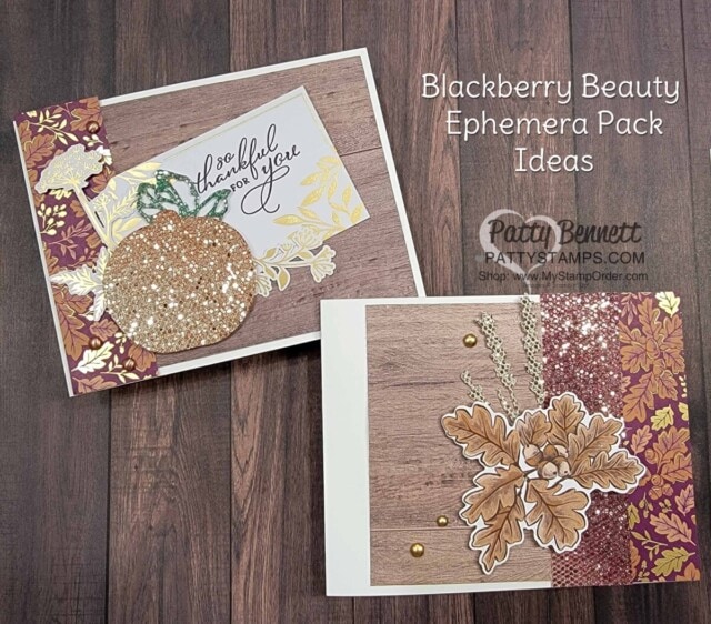 Fall Card Ideas featuring Stampin' UP! Blackberry Beauty Ephemera pack! by Patty Bennett www.PattyStamps.com