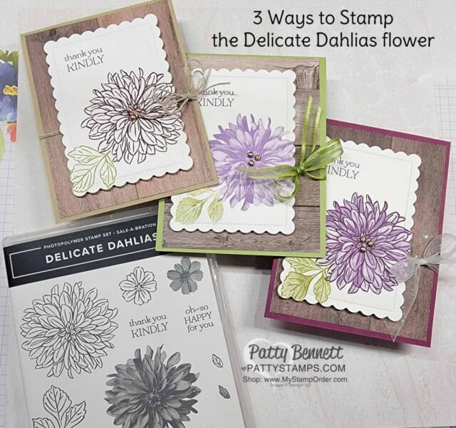 3 Ways to Stamp the flower from the Sale-a-Bration Delicate Dahlias stamp set - card ideas from Patty Bennett