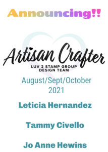 Artisan Crafter Luv 2 Stamp Group Design Team members for Stampin' Up! cards and papercrafting projects.