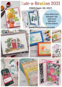 Sale-a-Bration 2021 part 2 ends Thursday 9-30-21 Free papercrafting supplies, stamp sets and dies with your $50 or more online order. www.PattyStamps.com