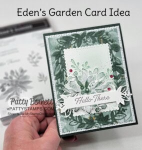 Stampin' UP! early release bundle Eden's Garden. Hello there card by Patty Bennett www.PattyStamps.com