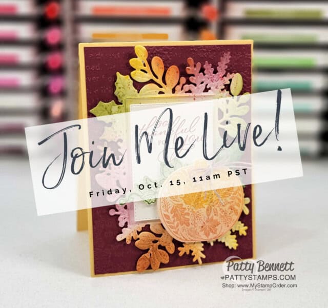 Join me for a Facebook Live crafting session! Fall / Thanksgiving card idea with Stampin' Up! Blending Brushes, Merriest Frames Hybrid Embossing folder and Pretty Pumpkins bundle. Video Tutorial by Patty Bennett www.PatttyStamps.com