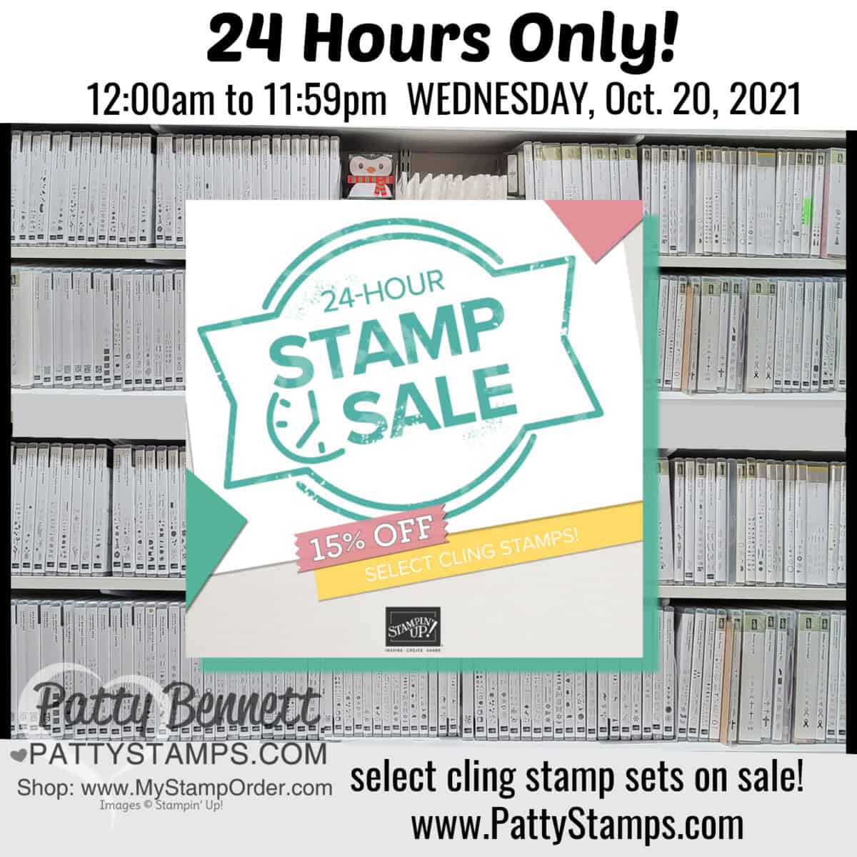 Stampin UP! 24 Hour stamp set sale! Cling Mount Stamps 15% off Wed., Oct. 20, 2021 only! www.pattyStamps.com