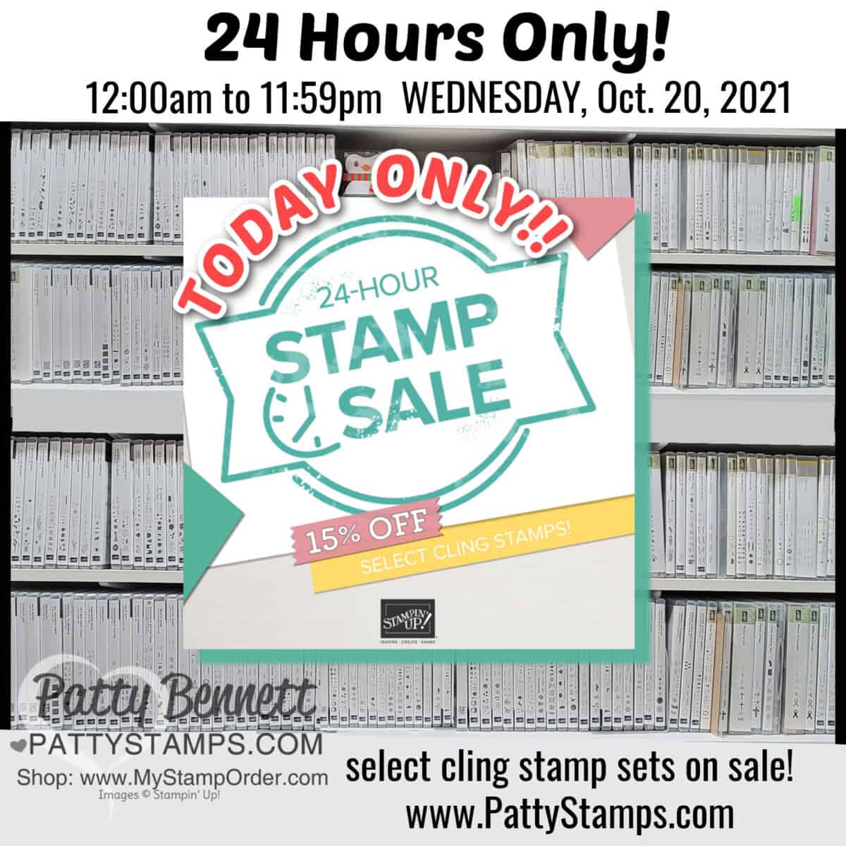 Stampin UP! 24 Hour stamp set sale! Cling Mount Stamps 15% off Wed., Oct. 20, 2021 only! www.pattyStamps.com
