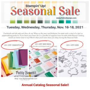 Stampin' UP! annual catalog seasonal sale. Save on cardstock, ink and dies. www.PattyStamps.com