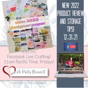 Weekly Facebook Live crafting video with Patty Bennett - 2022 catalog product review with storage and organization tips!