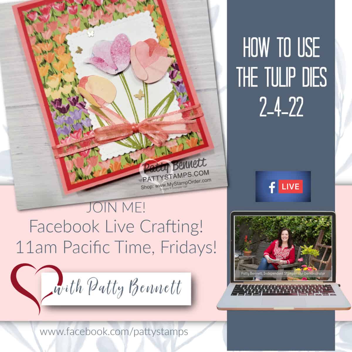 Weekly Free Facebook Live video: how to use the Stampin' Up! Tulips dies to make 5 cards, with Patty Bennett