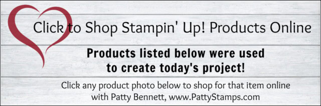 Click to shop Stampin' Up! papercrafting and Card Making supplies in my online store. www.PattyStamps.com