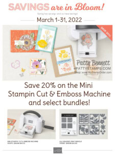 March 2022 save 20% on the Stampin' Up! Mini Stampin' Cut & Emboss machine and select bundles. www.PattyStamps.com
