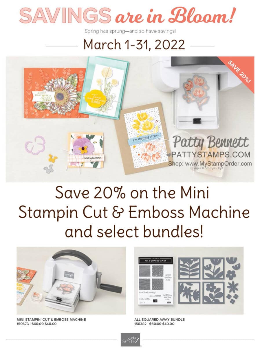 March 2022 save 20% on the Stampin' Up! Mini Stampin' Cut & Emboss machine and select bundles. www.PattyStamps.com