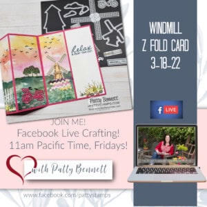 Stampin' UP! Tulip Fields Dies Z Fold Windmill card - Facebook Live today with Patty Bennett
