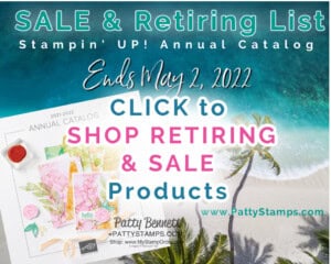 SHOP Annual Catalog retiring list and sale - Stampin' UP! catalog 2021-2022 www.PattyStamps,com