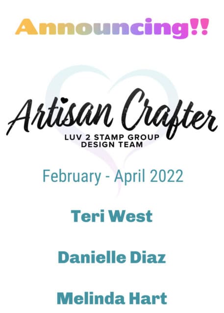 Luv 2 Stamp Group Artisan Crafter Design Team spring 2022.