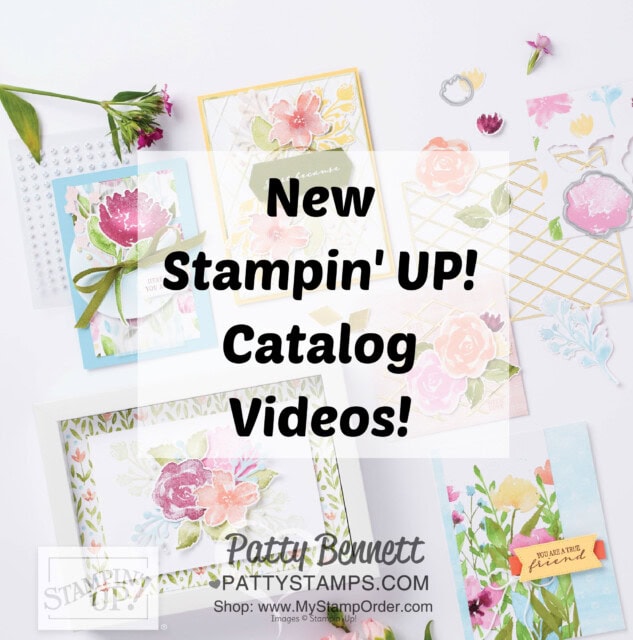 Stampin' UP! card making videos! New Stampin' UP! annual catalog 2022 2023 starts May 3, 2022 www.PattyStamps.com