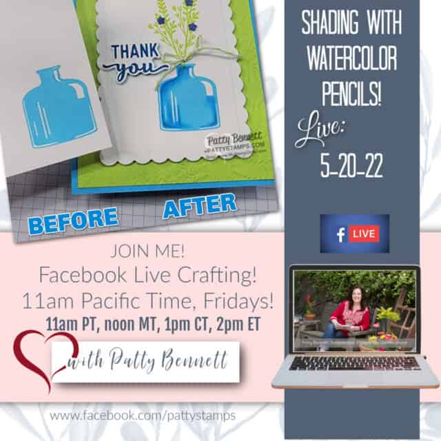 Bottled Happiness set shaded with Watercolor pencils - live video today with Patty Bennett