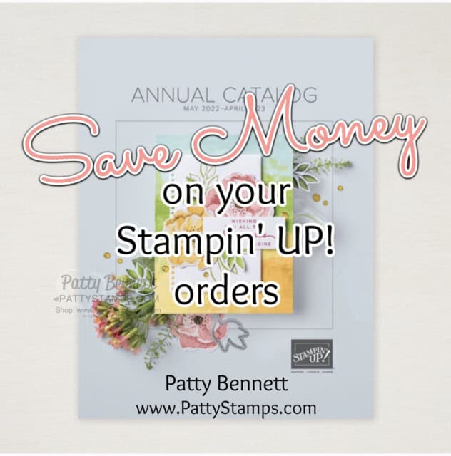 Shop online and save money on your Stampin' Up! online orders for papercrafting and card making supplies. www.PattyStamps.com