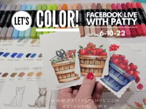 Cheerful Basket Stampin' Blends video live today - how to color and shade with Stampin' Blends alcohol markers by Patty Bennett