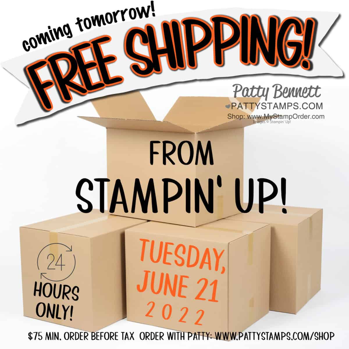 Stampin' UP! free shipping offer 24 hours only June 21, 2022. www.PattyStamps.com