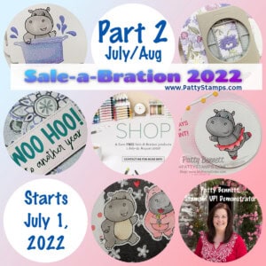 Stampin' Up! Sale-a-Bration 2022 starts July 1, 2022 - free papercrafting gifts with purchase. www.PattyStamps.com