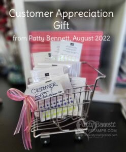 Stampin' UP! customer appreciation gift from Patty Bennett August 2022